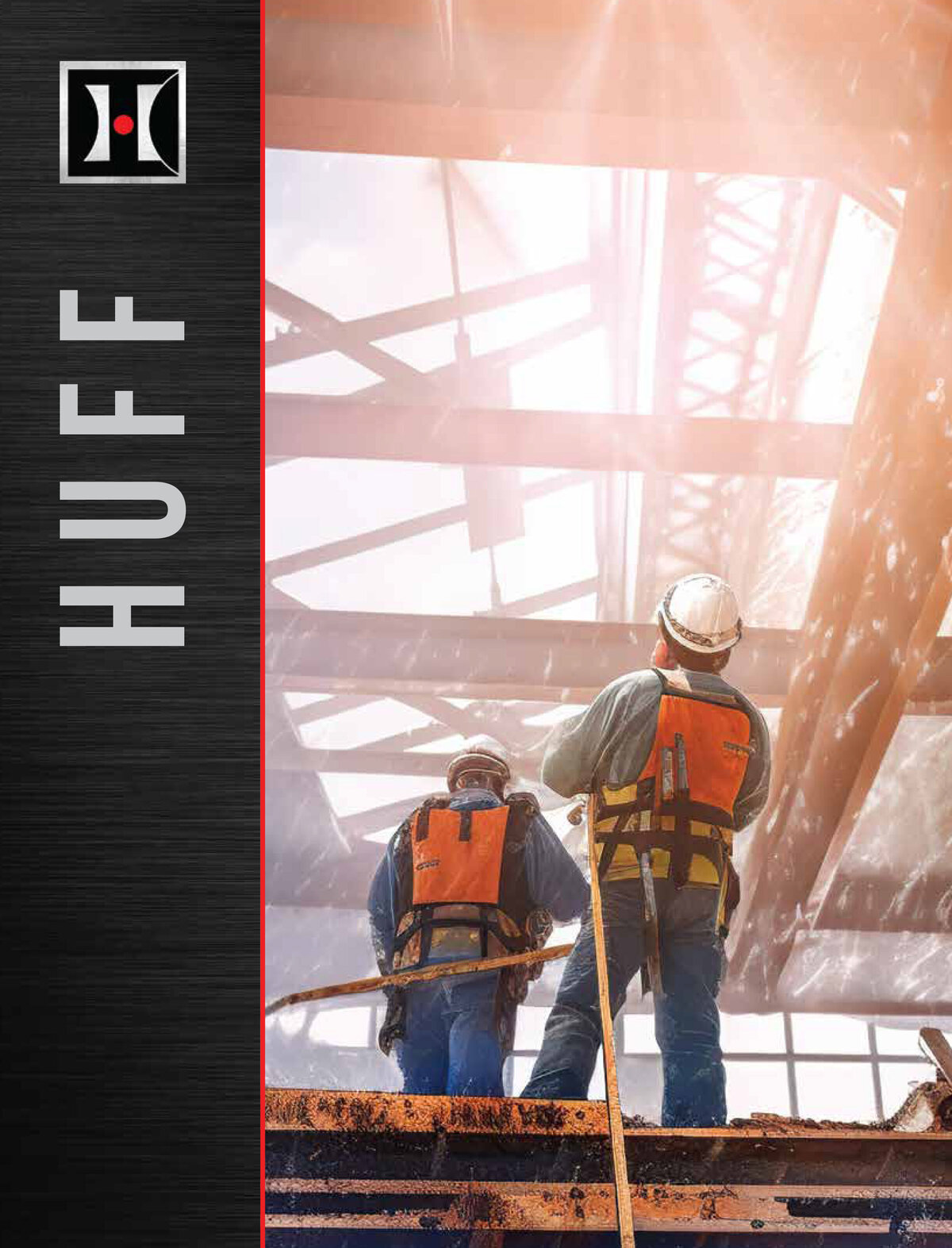 Huff Contracting printed cover featuring construction workers on a steel frame